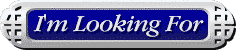 Im Looking For