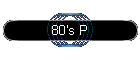 80's P