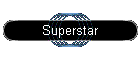 Superstar