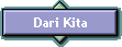 Dari Kita