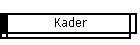 Kader