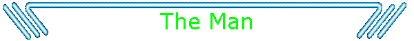 The Man