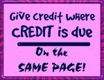 Give credit where credit is due, on the same page!