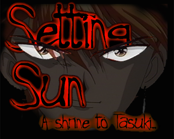 SETTING SUN - a Tasuki Shrine