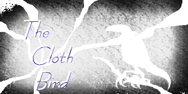 The Cloth Bird