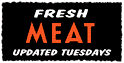 fresh_meat.gif (1541 bytes)