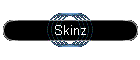 Skinz