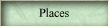 Places