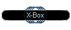 X-Box